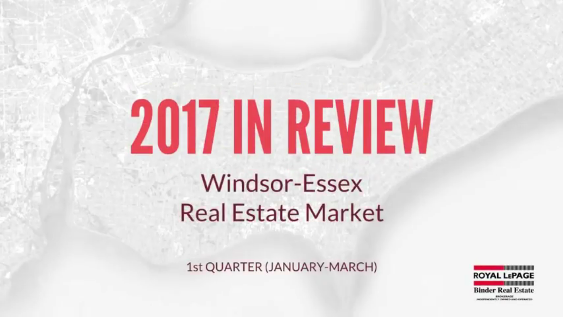 Q1 2017 Windsor-Essex County Real Estate Market Statistics
