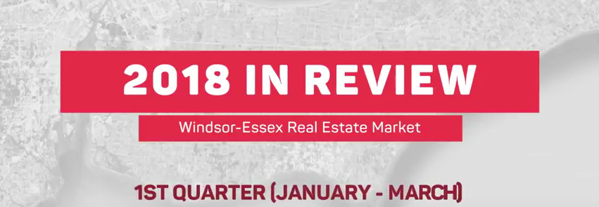 Q1 2018 Statistics for Real Estate in Windsor & Essex County
